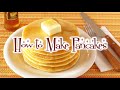 How to Make Pancakes From Scratch (Homemade Pancake Recipe) パンケーキの作り方 (レシピ)