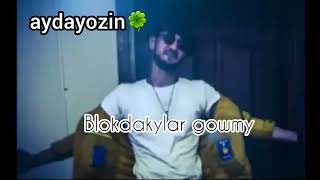 aydayozin_-_blokdakylar gowmy(karim_singer)