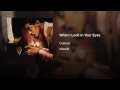When I Look In Your Eyes Video preview