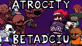 Atrocity Betadciu - Atrocity But Every Turn A Different Character Is Used - Friday Night Funkin