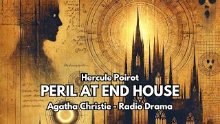 Peril At End House I Hercule Poirots Finest Cases Bbc 4 Radio Drama