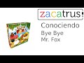 Conociendo Bye Bye Mr. Fox