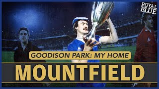 Derek Mountfield Exclusive: Living The Dream | Goodison Park: My Home