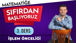 3.DERS - İŞLEM ÖNCELİĞİ | #sıfırdanmatematikkampı | TYT | |MSÜ| KPSS | DGS| LİSE