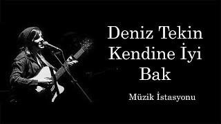 Deniz Tekin- Kendine Iyi Bak 1Saatlik Versiyonu