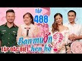 BẠN MUỐN HẸN HÒ #488 UNCUT - SỐ ĐẶC BIỆT | Tìm vợ cho chàng Phó Đại Đội Trưởng 27 tuổi chưa từng yêu thumbnail