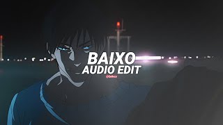 Baixo - Xxanteria [Edit Audio]