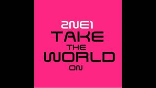 Watch 2ne1 Take The World On video