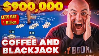 $921,000 Mega 3 Hands Thursday - April 18 - Coffee and Blackjack