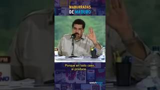 Las Mejores Maburradas De Maduro