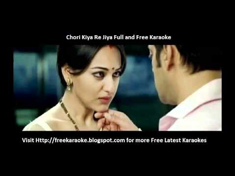 Chori Kiya Re Jiya Full and Free Karaoke