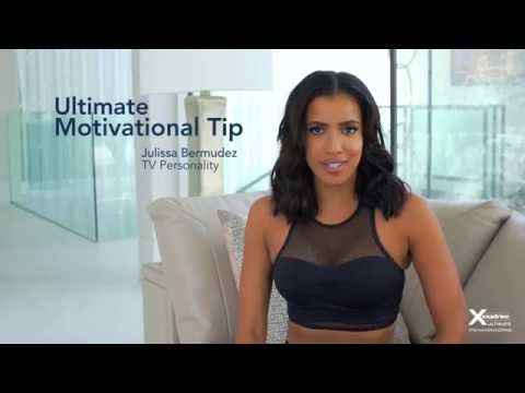 Julissa Bermudez – Ultimate Motivational Tip