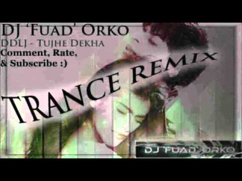 Tujhe Dekha To Yeh Jaana Sanam - Dance Trance Remix - DJ Fuadorko...