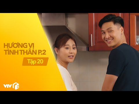 Hương vị tình thân phần 2 tập 20 | Bà nội bật đèn xanh, Long chớp cơ hội gọi Nam là 'vợ' ngọt xớt