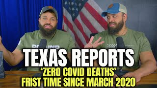 Texas Reports 'Zero COVID Deaths' The First Time Since March 2020