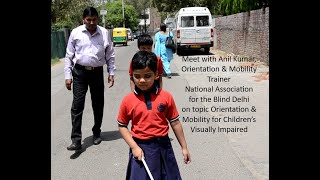 Meet with Anil Kumar, Orientation & Mobility Trainer , talking exclusive to #voice4ability