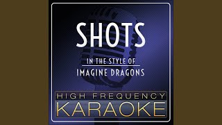 Shots Karaoke Version Shots Karaoke Version