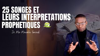25 Songes Et Leurs Interpretations Prophetiques Dr. Miz Mzwakhe Tancredi