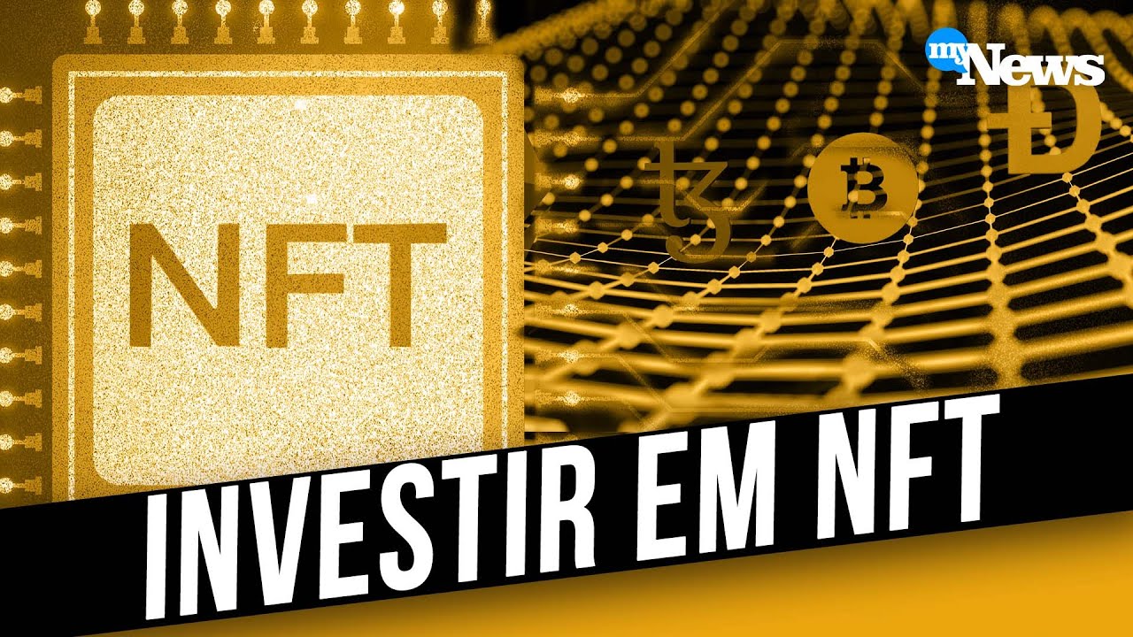 O que é NFT? | Como investir em tokens | Criptomoedas e Blockchain