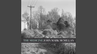 Watch John Mark Mcmillan Out Of The Ground video