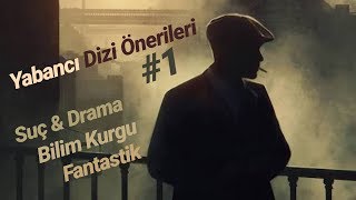 YABANCI DİZİ ÖNERİLERİ #1 | Bilim-Kurgu, Fantastik, Suç-Drama