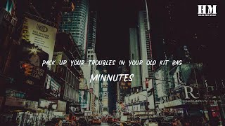 Watch Minnutes Pack Up Your Troubles In Your Old Kit Bag video