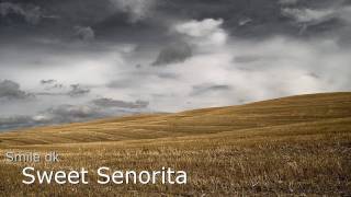 Watch SmileDk Sweet Senorita video