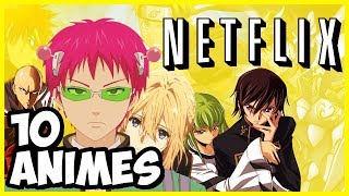 Top 10 Mejores Animes Netflix que Tienes Que Ver | Top Cinema