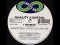 Quality Kontrol "I Promise (Romatt's Deep Gospel Vocal Mix)"