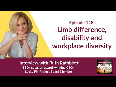 Limb difference, disability and workplace diversity - Ruth Rathblott
