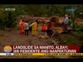 UB: Landslide sa Manito, Albay; 300 residente ang naapektuhan
