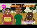 Chiku & Katope - Episode 4 | Hadithi za Watoto na Mazingira | African Stories about the Environment