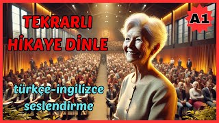 A1 İngi̇li̇zce -Türkçe Hikaye Di̇nle Öğrenmenin Yaşı Var Mı? Hikayelerle Ingilizce Öğreniyorum