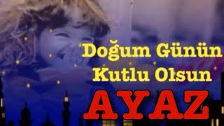 İYİ Kİ DOĞDUN AYAZ 3. KOMİK DOĞUM GÜNÜ MESAJI 🎂 *ABİDİN KUKLA*