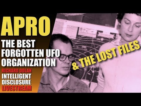 Richard Dolan- APRO: The Best Forgotten UFO Organization & the Lost Files (Part One)