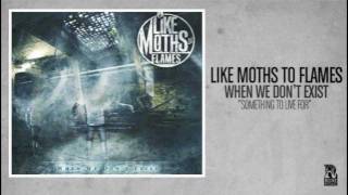 Watch Like Moths To Flames Something To Live For video