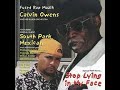 Calvin Owens ft. South Park Mexican-Stop Lying To My Face