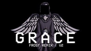 Grace | Frost Remix V2 (Funkdela Catalogue)