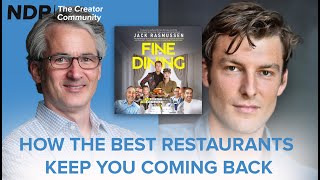 How The Best Restaurants Keep You Coming Back | Jack Rasmussen | S4 E6