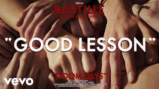 Watch Bastille Good Lesson video