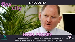 Flex and the City - Noel Fessey - Episode 47