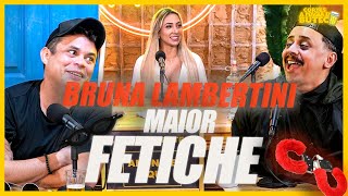 A Magia Do Buteco - Maior Fetiche Bruna Lambertini