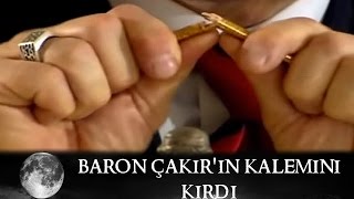 Baron, Çakır'ın Kalemini Kırdı - Kurtlar Vadisi 43.Bölüm