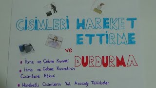 CİSİMLERİ HAREKET ETTİRME VE DURDURMA - 3. SINIF