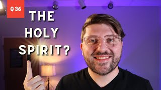 New City Catechism Question 36: What do we believe about the Holy Spirit?