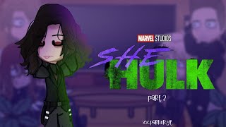 Marvel Avengers React To She-Hulkpart 2Ep. 2-3Ft. Wongspoilers If Havent Seen It