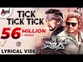 Tick Tick Tick | Lyrical Video | The Villain | Dr.ShivarajKumar | Sudeepa | Prem's | Arjun Janya