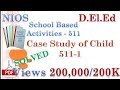 Solved CASE STUDY OF CHILD ( School Based Activities - 511) ENGLISH