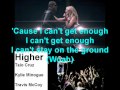 Higher (three way version) - Taio Cruz ft. Kylie Minogue & Travie McCoy - Lyrics On Screen