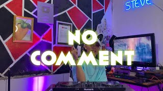 Download lagu No Comment !!! (  Remix ) - Steve Wuaten Remix 2022